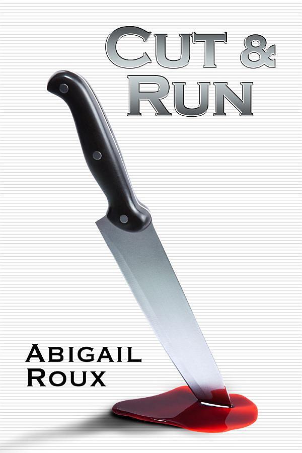 Cut & Run (Cut & Run #1)